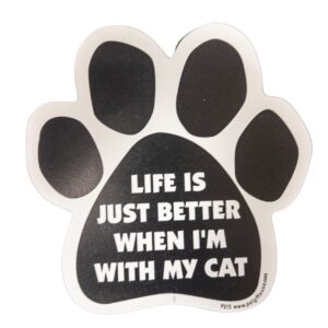 Life is just better with my cat. Paw shaped magnet